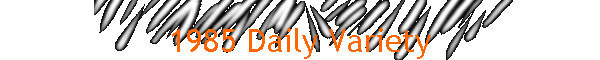 1985 Daily Variety