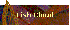 Fish Cloud